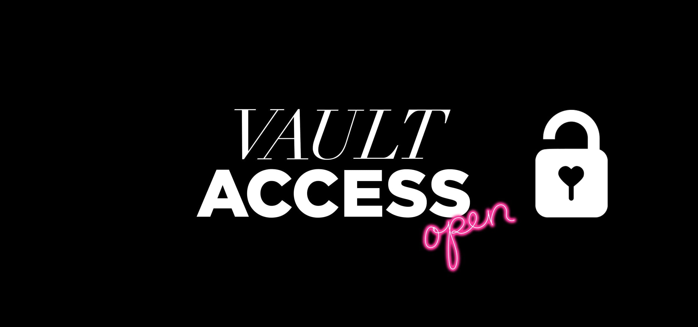 Vault access open